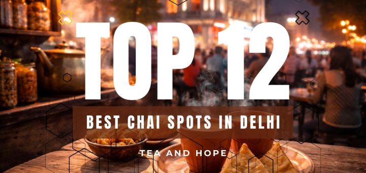 best chai in delhi