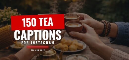 tea captions for Instagram