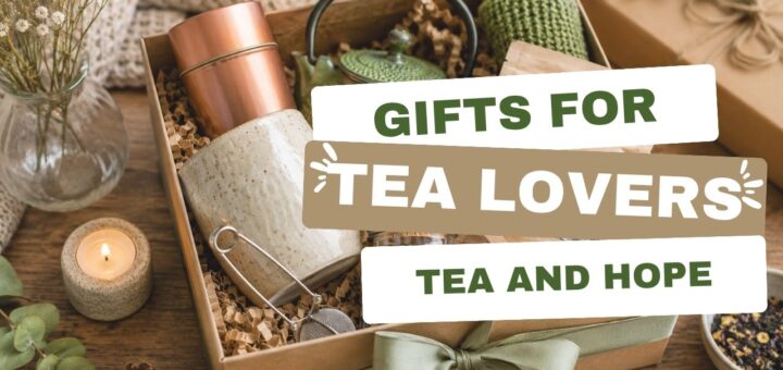 gifts for tea lovers